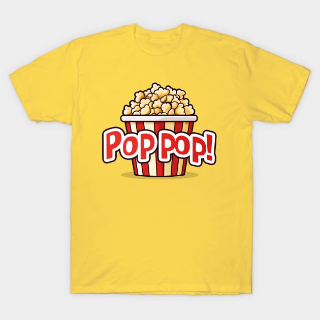 Pop pop! - Popcorn Bucket T-Shirt by Mad Swell Designs